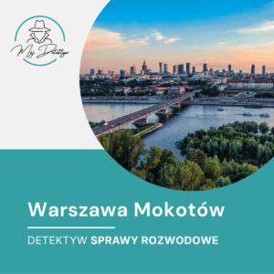 Detektyw Sprawy Rozwodowe Mokotów