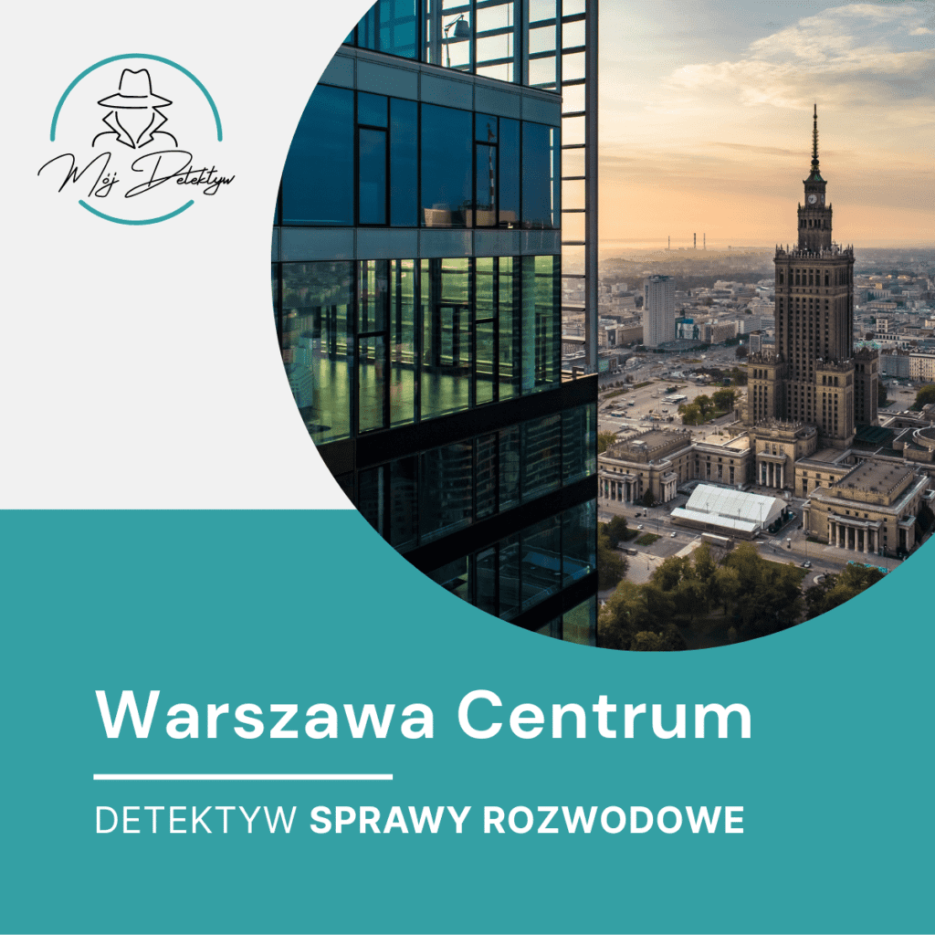 Detektyw Sprawy Rozwodowe Śródmieście