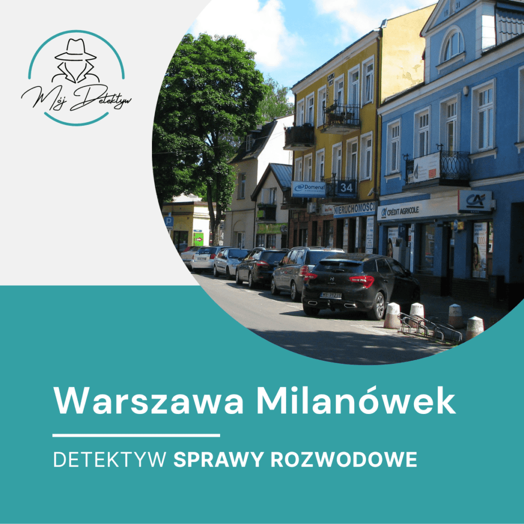 Detektyw Sprawy Rozwodowe Milanówek