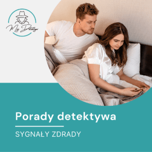Sygnały zdrady – po czym rozpoznać, że Twój partner Cię zdradza?