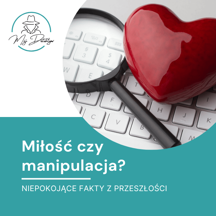 Miłość czy manipulacja? Niepokojące fakty z przeszłości