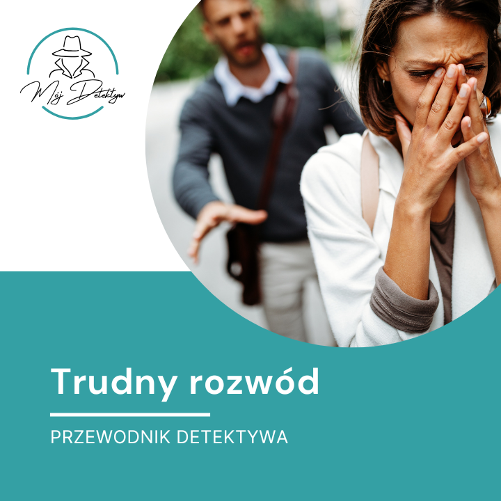 Trudny rozwód– przewodnik detektywa 
